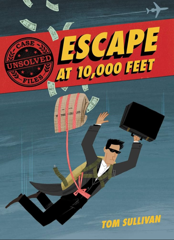 Escape at 10,000 Feet by Tom Sullivan